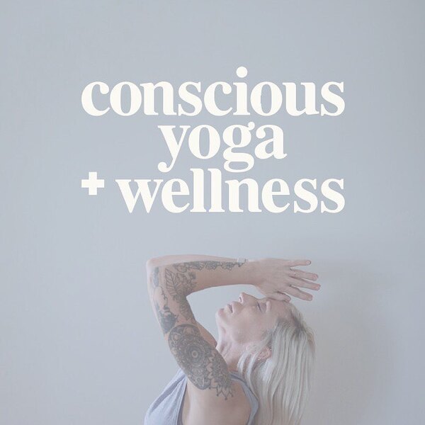 Conscious Yoga + Wellness