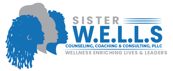 Sister WELLS Counseling, Coaching & Consulting, PLLC