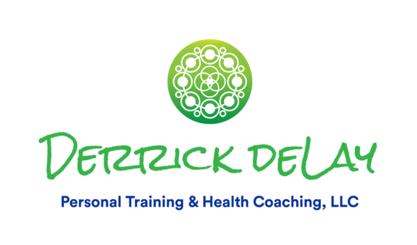 Derrick deLay, Personal Training & Health Coaching, LLC